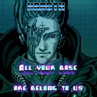 All Your Base Are Belong To Us cover art – KaRoth synthwave track based on the Zero Wing meme