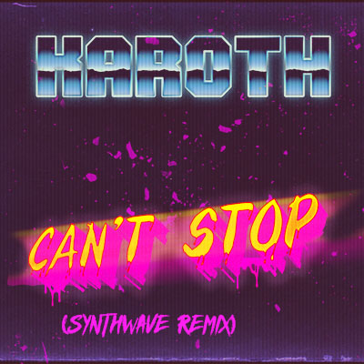 Can't Stop cover art – KaRoth synthwave remix of Red Hot Chili Peppers