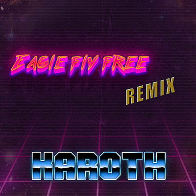Eagle Fly Free cover art – KaRoth synthwave remix of Helloween