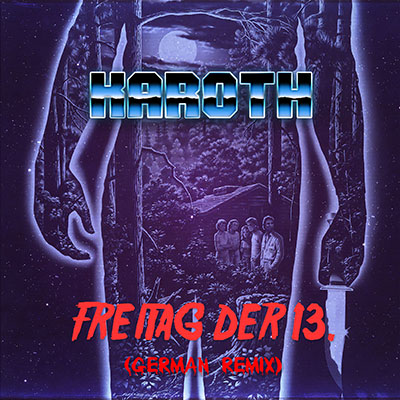 Friday 13th (German Remix) cover art – KaRoth synthwave tribute to the Friday the 13th franchise