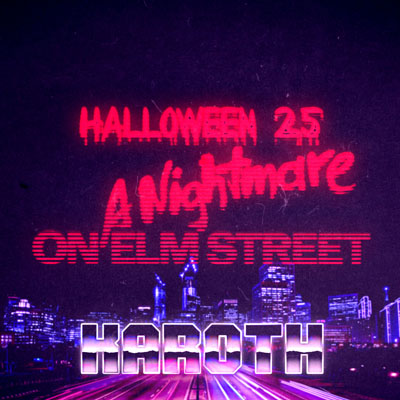 Halloween 25 - Nightmare 1 (English Remix) cover art – KaRoth synthwave tribute to A Nightmare on Elm Street