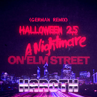 Halloween 25 - Nightmare 1 (German Remix) cover art – KaRoth synthwave tribute to A Nightmare on Elm Street