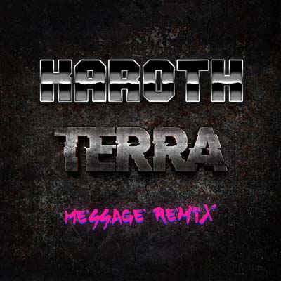 Terra (German Message Remix) cover art – KaRoth synthwave track with film samples from On Deadly Ground and Planet of the Apes