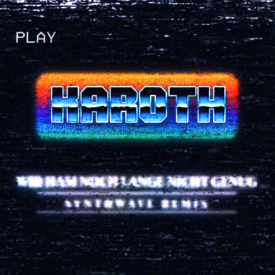 Wir ham noch lange nicht genug cover art – KaRoth synthwave remix of Böhse Onkelz